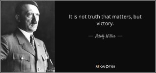quote-it-is-not-truth-that-matters-but-victory-adolf-hitler-13-35-31.jpg