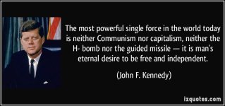 1937046918-quote-the-most-powerful-single-force-in-the-world-today-is-neither-communism-nor-ca...jpg